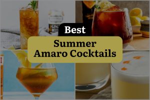 15 Best Summer Amaro Cocktails