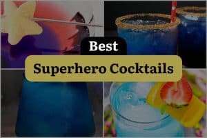 18 Best Superhero Cocktails