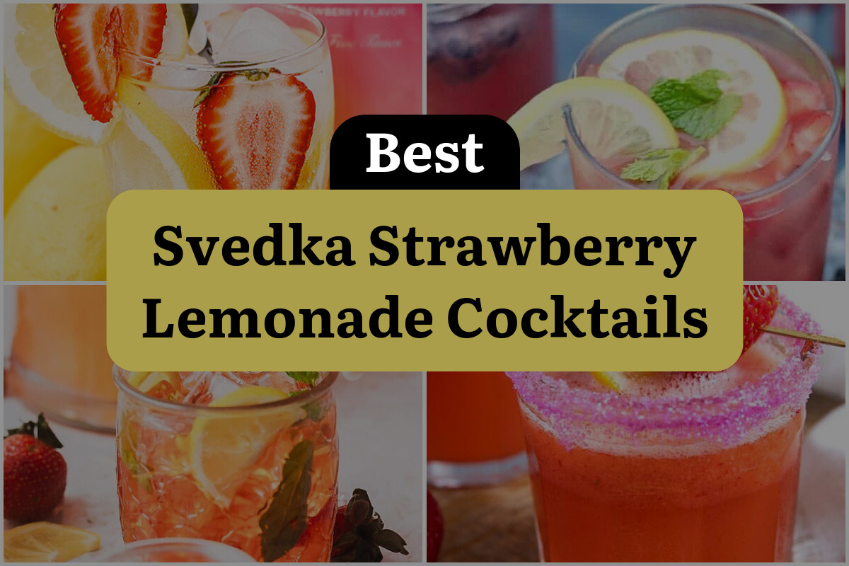 9 Best Svedka Strawberry Lemonade Cocktails