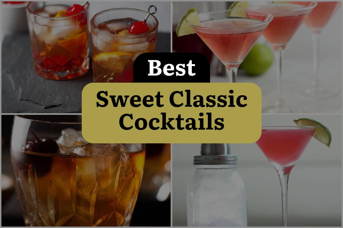 29 Best Sweet Classic Cocktails