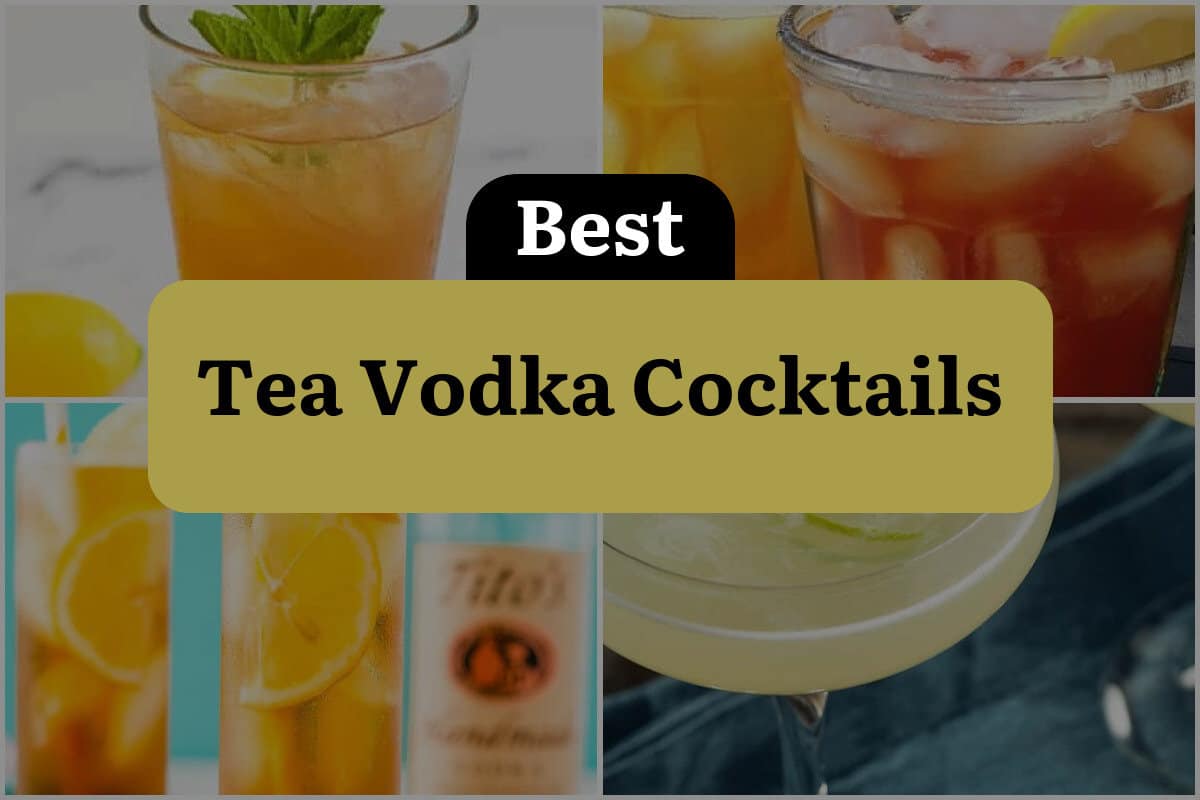 20 Best Tea Vodka Cocktails