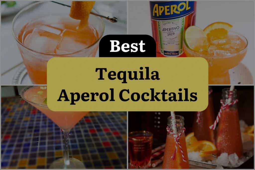 13 Tequila Aperol Cocktails to Shake up your Summer Nights