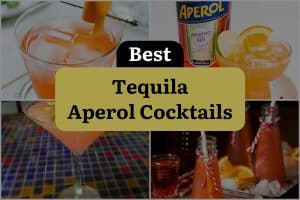 13 Best Tequila Aperol Cocktails