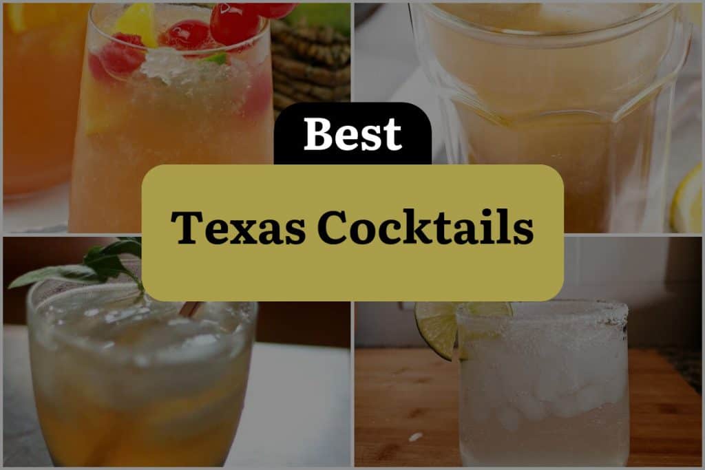 15 Texas Cocktails Thatll Have You Yeehawing All Night Long Dinewithdrinks 4602