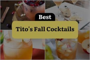 10 Best Tito'S Fall Cocktails