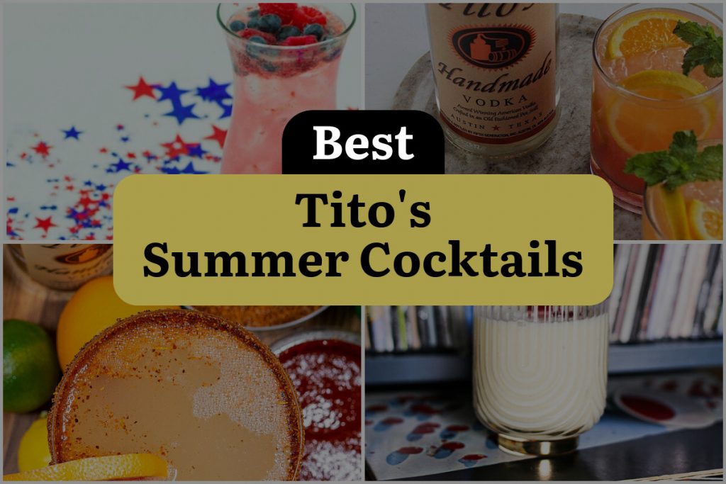 19 Tito's Summer Cocktails to Sip by the Pool DineWithDrinks