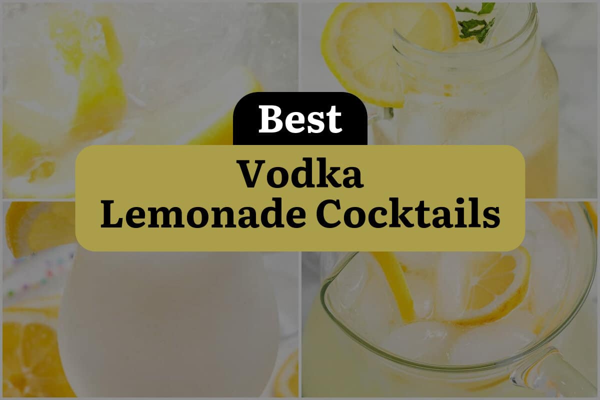 27 Best Vodka Lemonade Cocktails