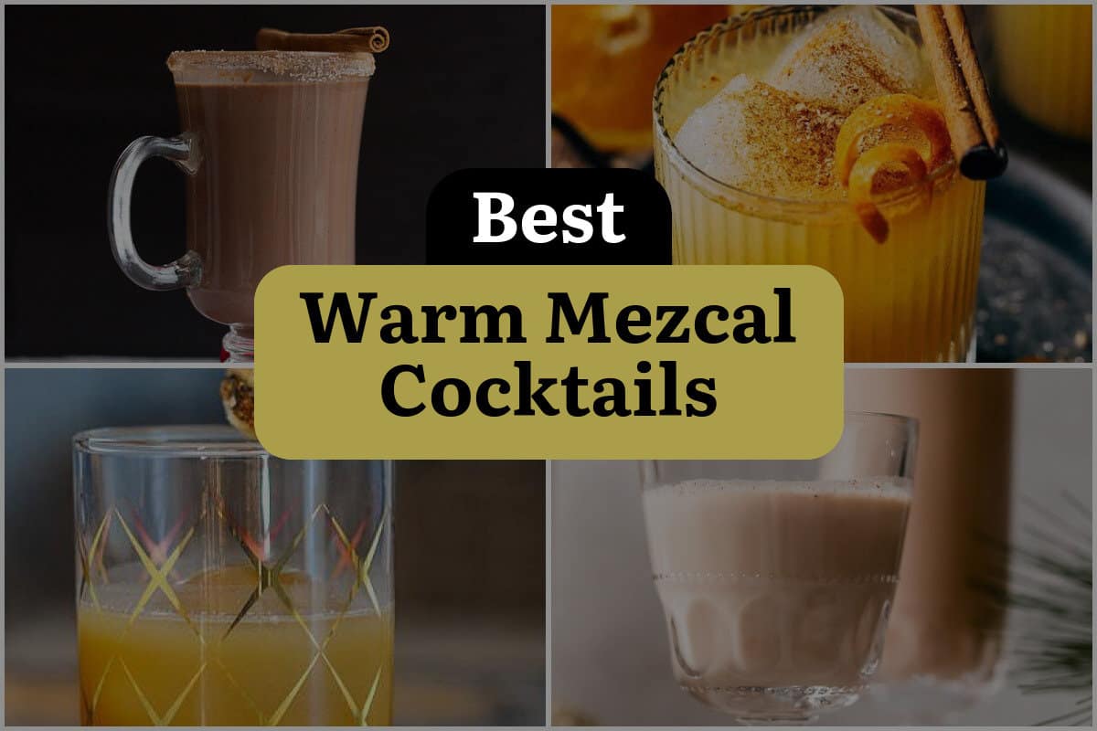 4 Best Warm Mezcal Cocktails
