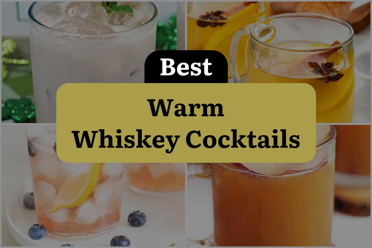 23 Best Warm Whiskey Cocktails