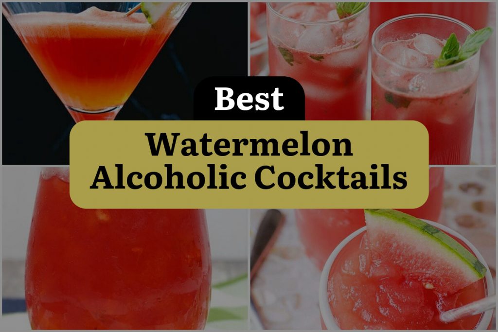 26 Watermelon Alcoholic Cocktails to Sip All Summer Long | DineWithDrinks