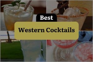 4 Best Western Cocktails