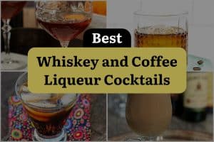 16 Best Whiskey And Coffee Liqueur Cocktails