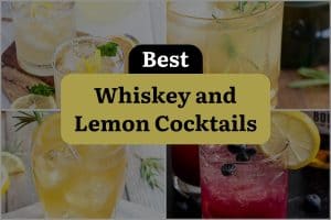 26 Best Whiskey And Lemon Cocktails