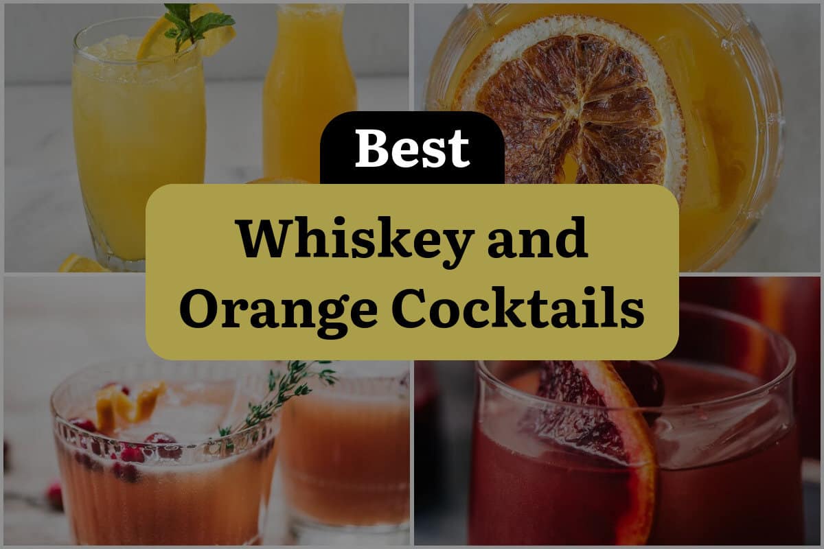 29 Best Whiskey And Orange Cocktails