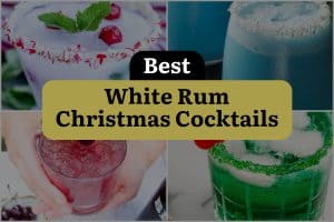17 Best White Rum Christmas Cocktails