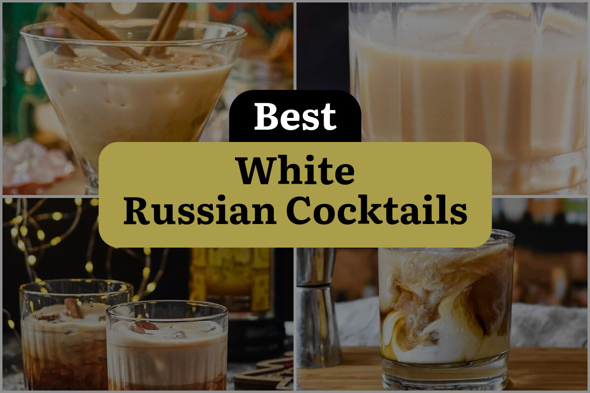 29 Best White Russian Cocktails