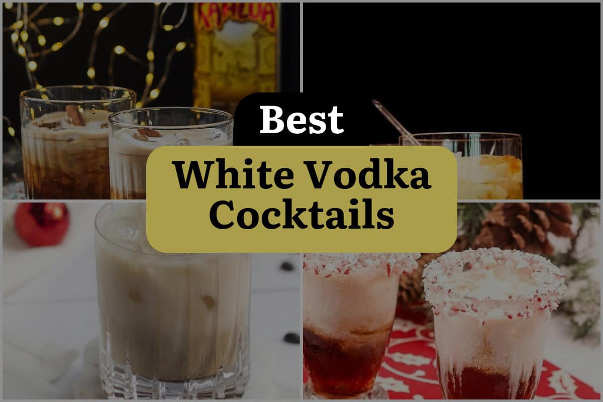 18 Best White Vodka Cocktails