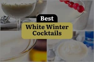 35 Best White Winter Cocktails