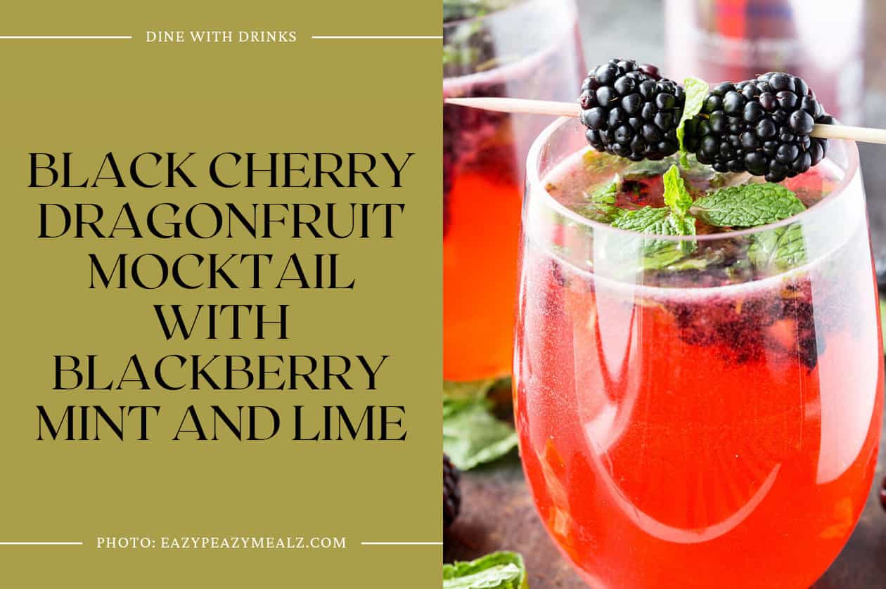 Black Cherry Dragonfruit Mocktail With Blackberry Mint And Lime