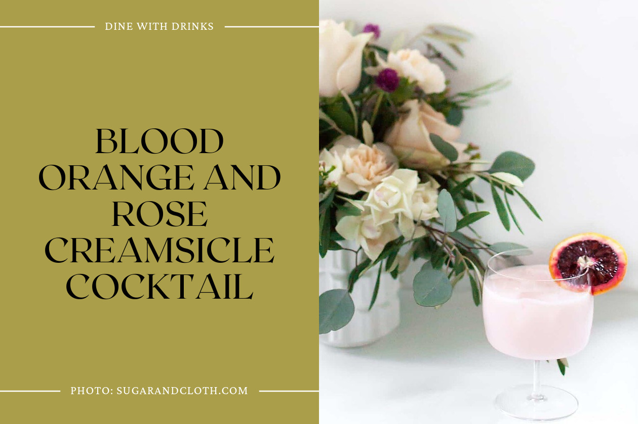 Blood Orange And Rose Creamsicle Cocktail
