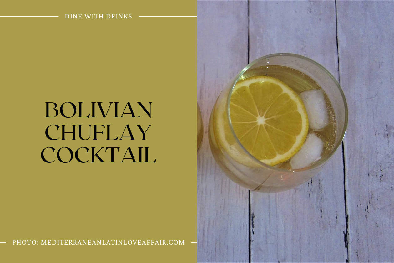 Bolivian Chuflay Cocktail