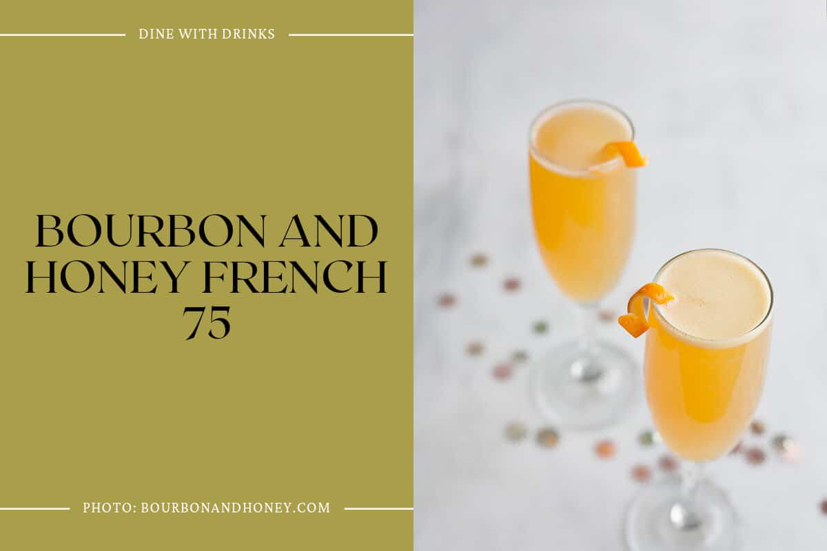 Bourbon And Honey French 75