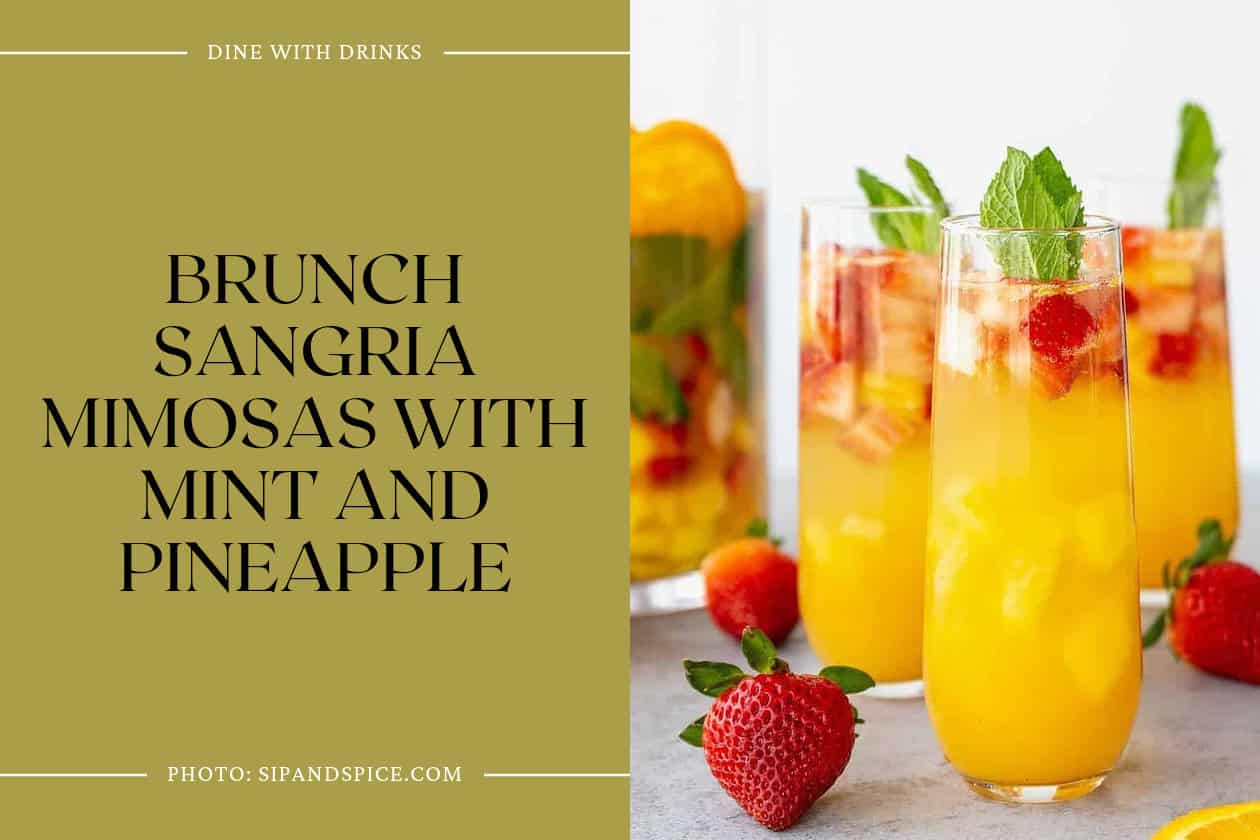 Brunch Sangria Mimosas With Mint And Pineapple