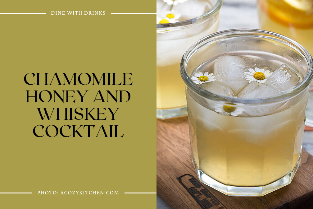 Chamomile Honey And Whiskey Cocktail