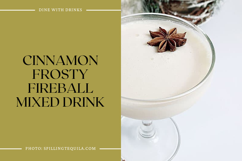 Cinnamon Frosty Fireball Mixed Drink