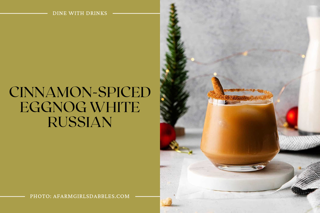 Cinnamon-Spiced Eggnog White Russian