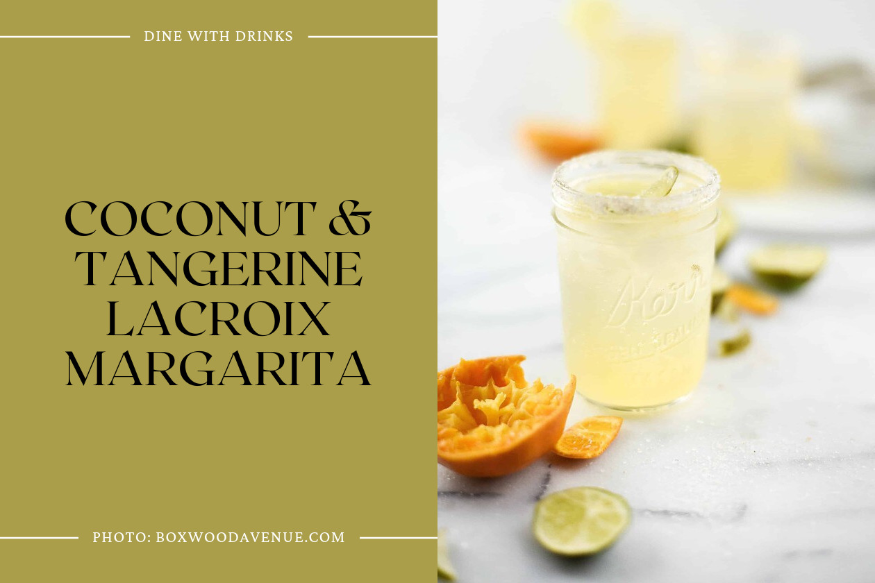 Coconut & Tangerine Lacroix Margarita