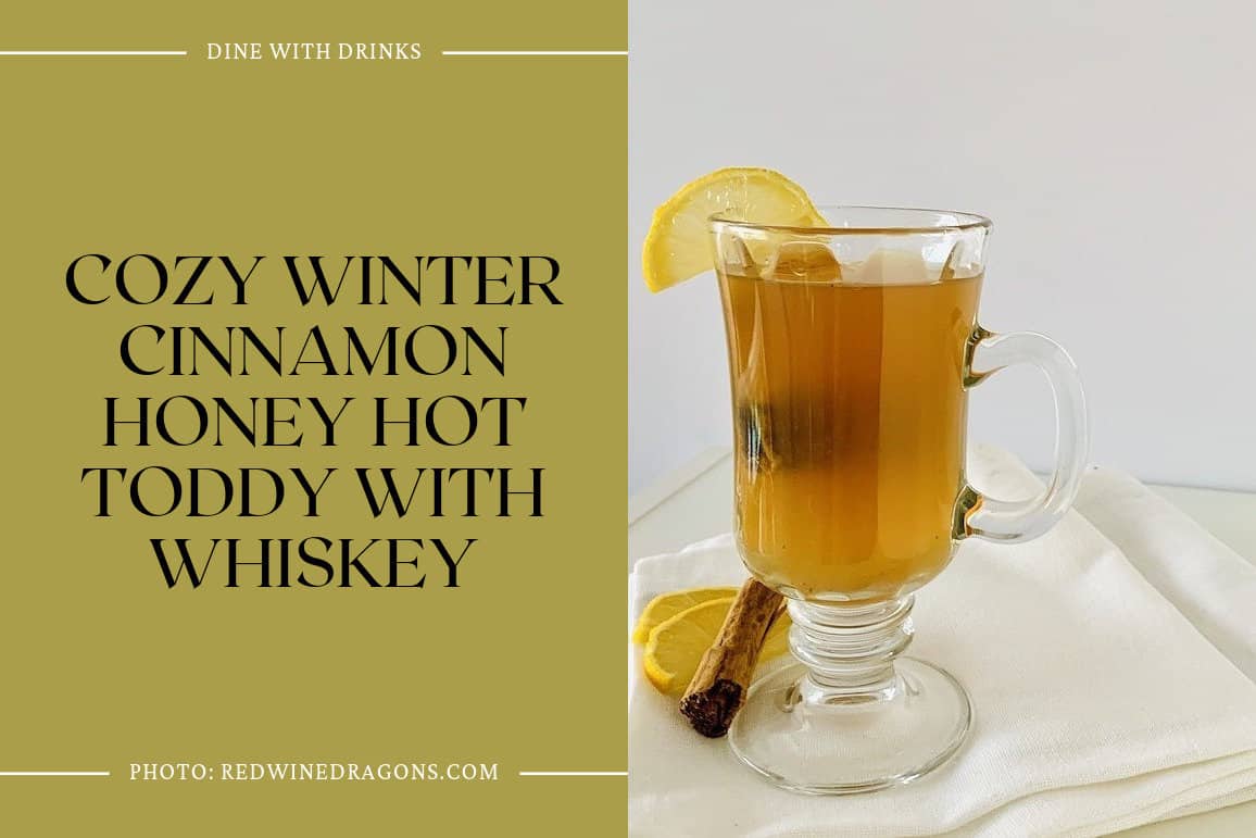 Cozy Winter Cinnamon Honey Hot Toddy With Whiskey