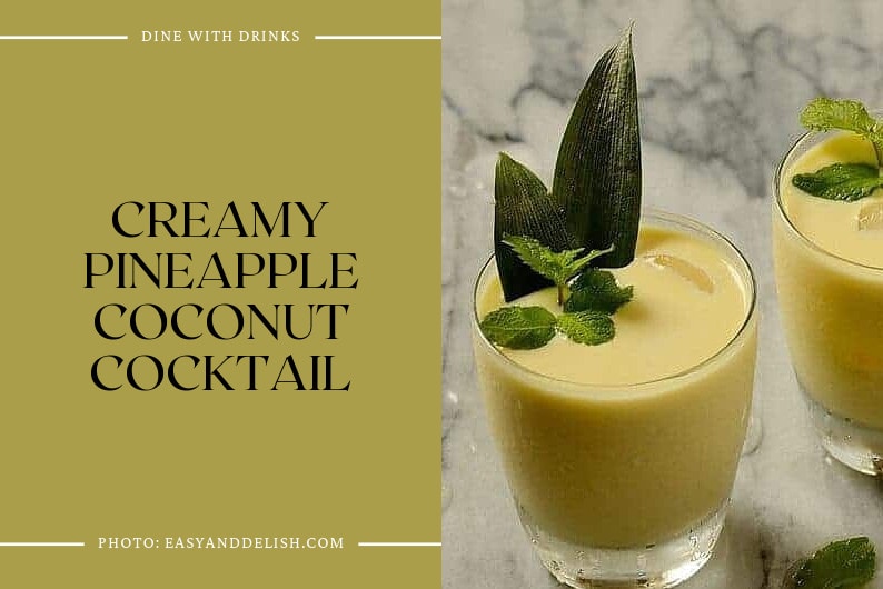 Creamy Pineapple Coconut Cocktail