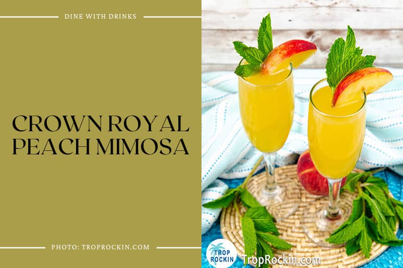 Crown Royal Peach Mimosa