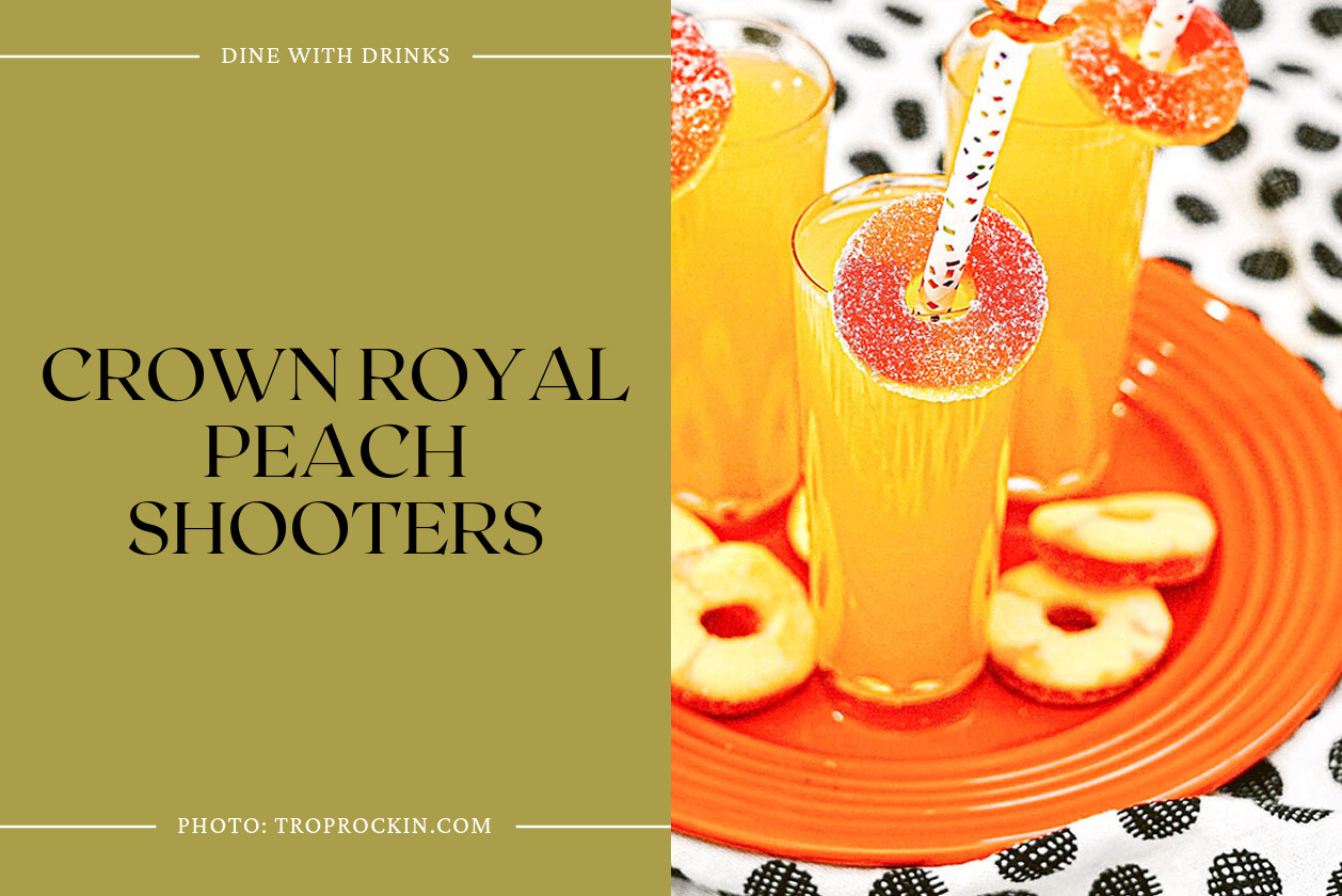 Crown Royal Peach Shooters
