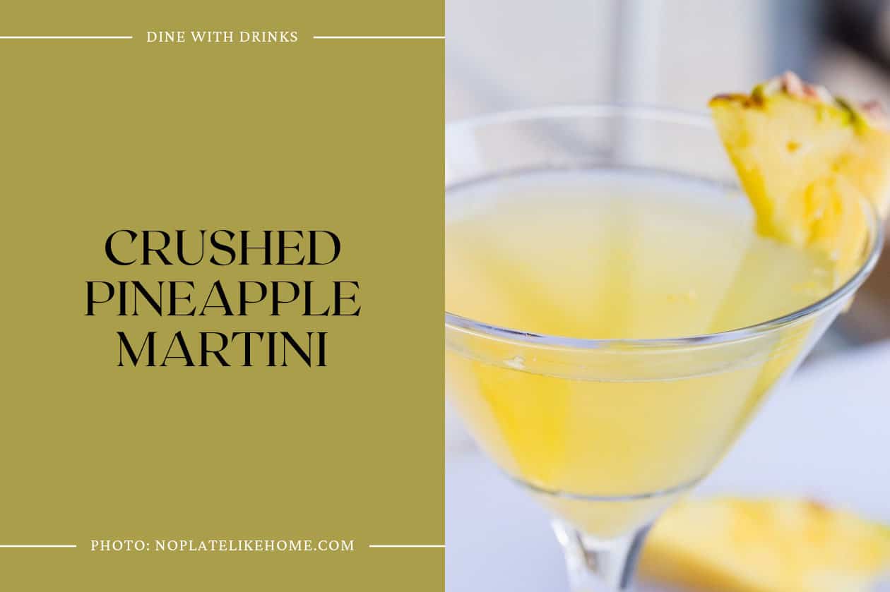 Crushed Pineapple Martini