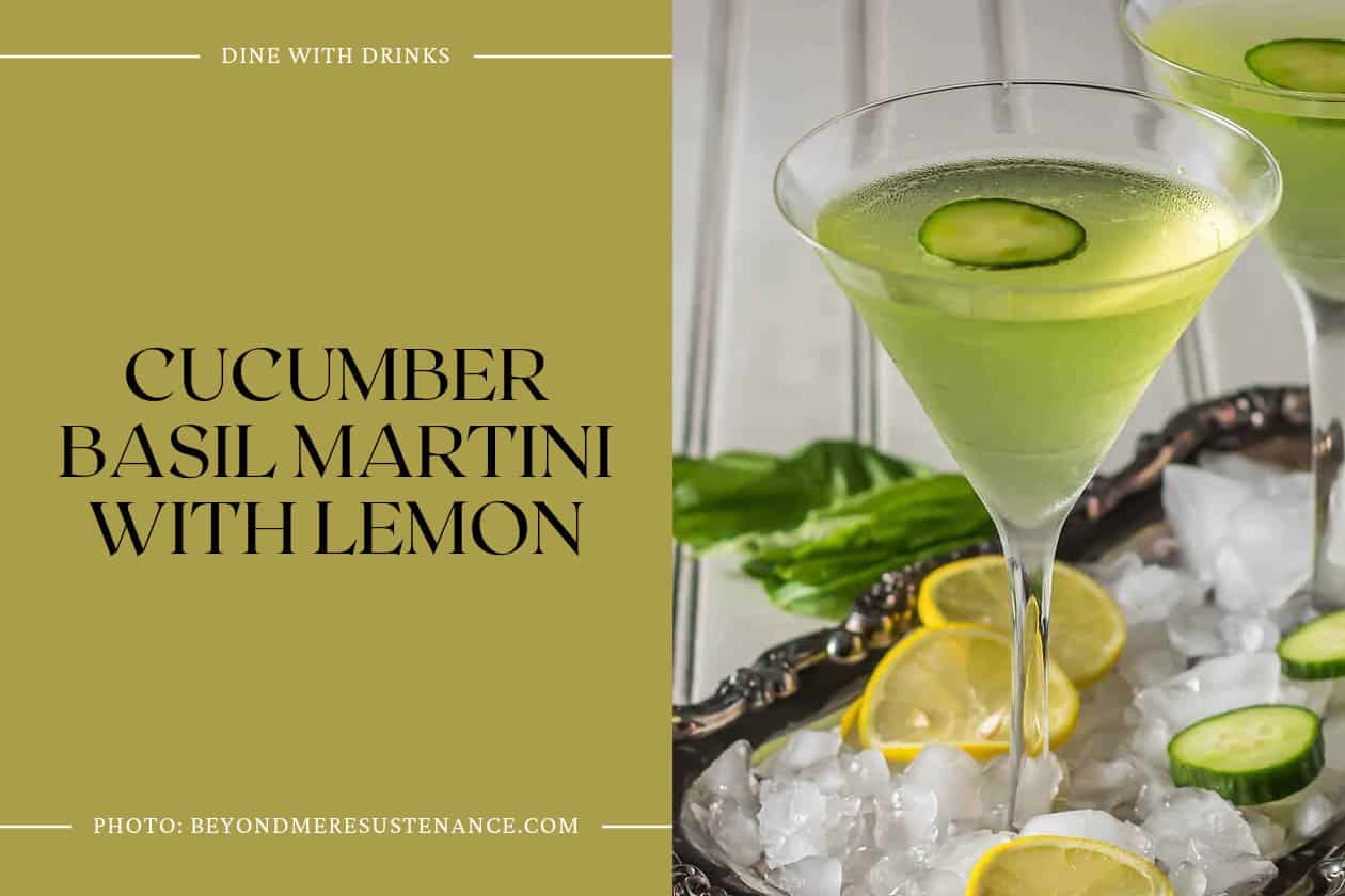 Cucumber Basil Martini With Lemon