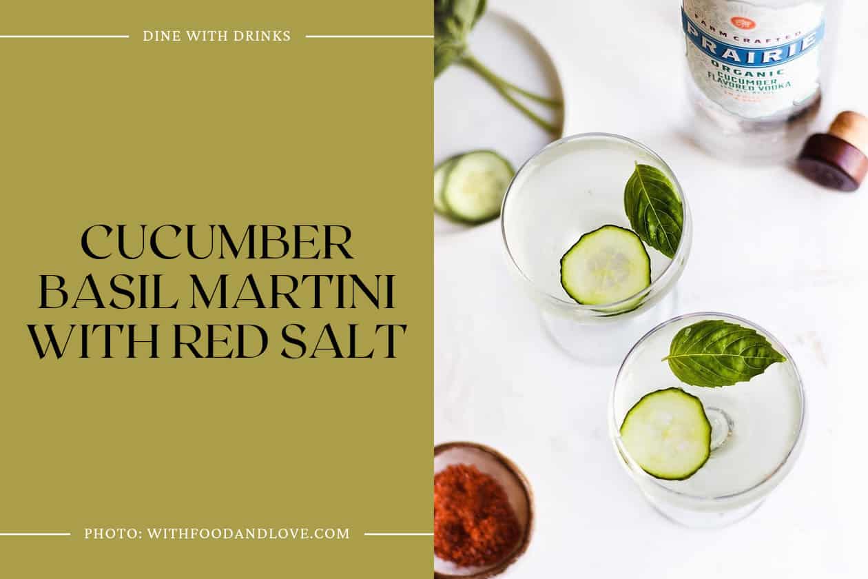 Cucumber Basil Martini With Red Salt