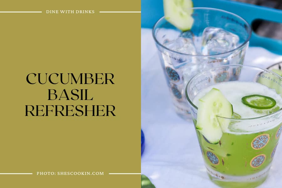 Cucumber Basil Refresher