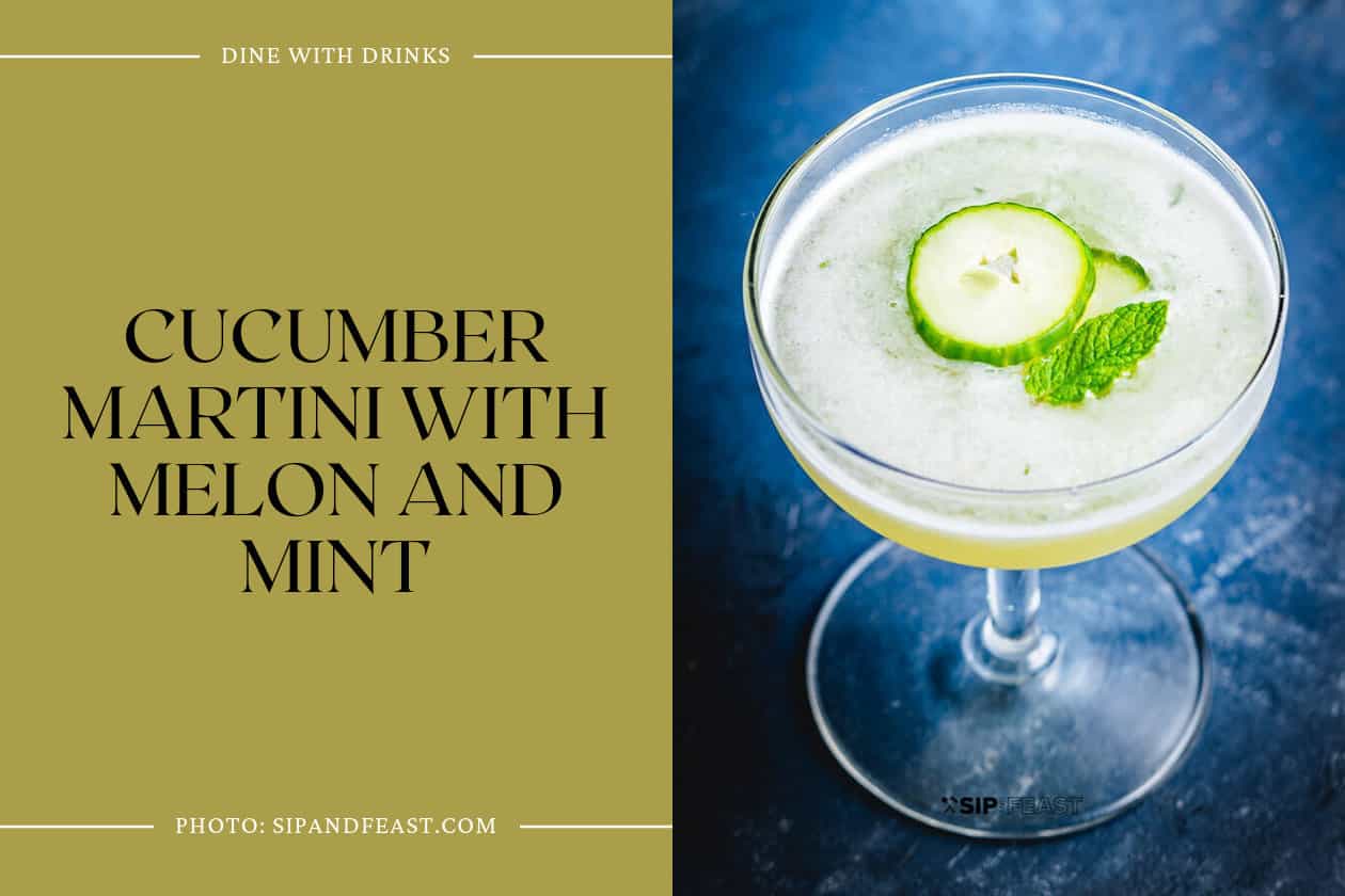 Cucumber Martini With Melon And Mint