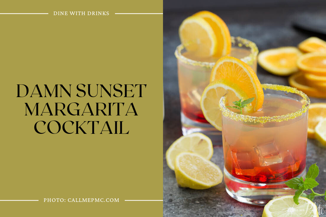 Damn Sunset Margarita Cocktail