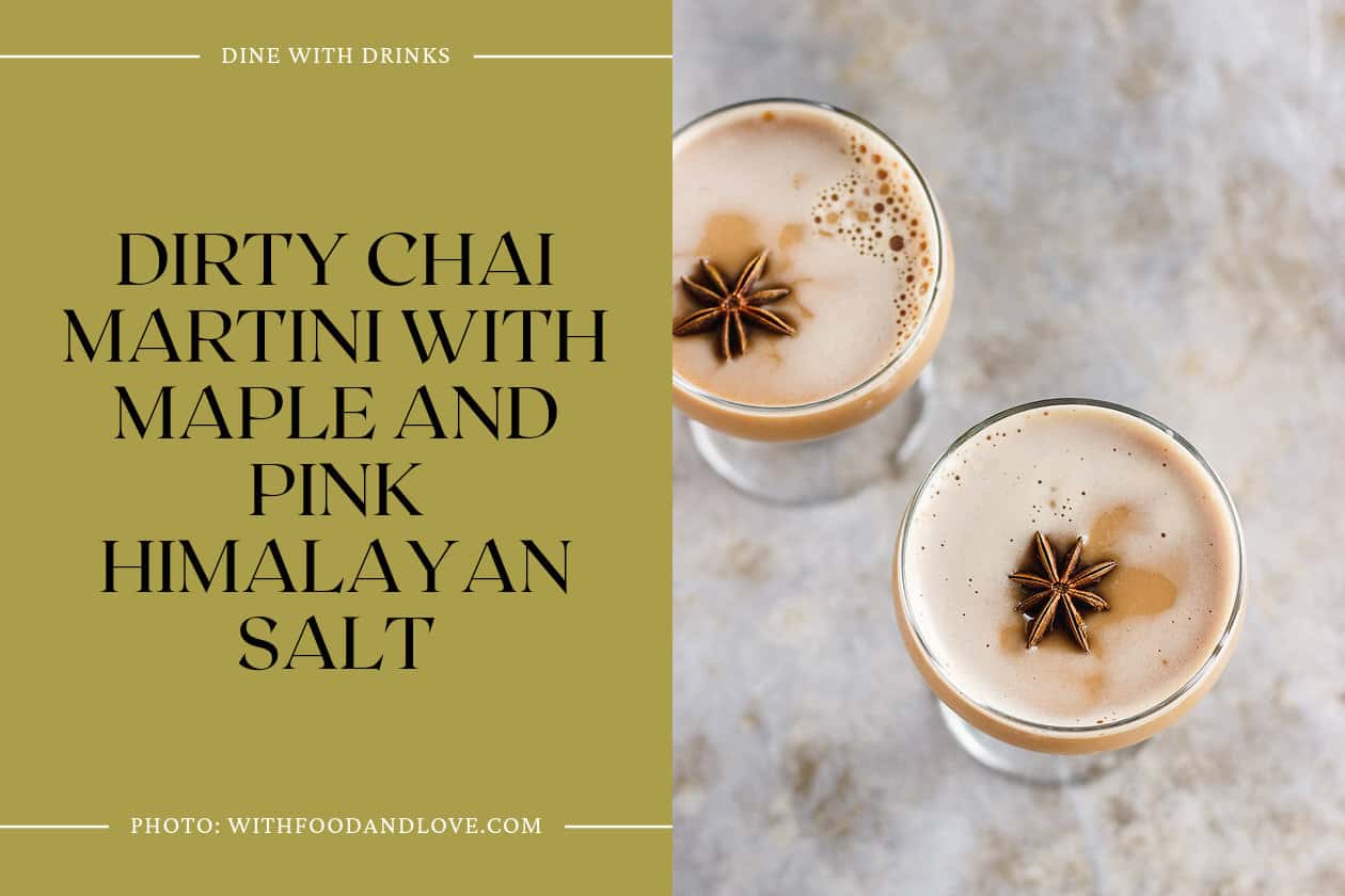 Dirty Chai Martini With Maple And Pink Himalayan Salt
