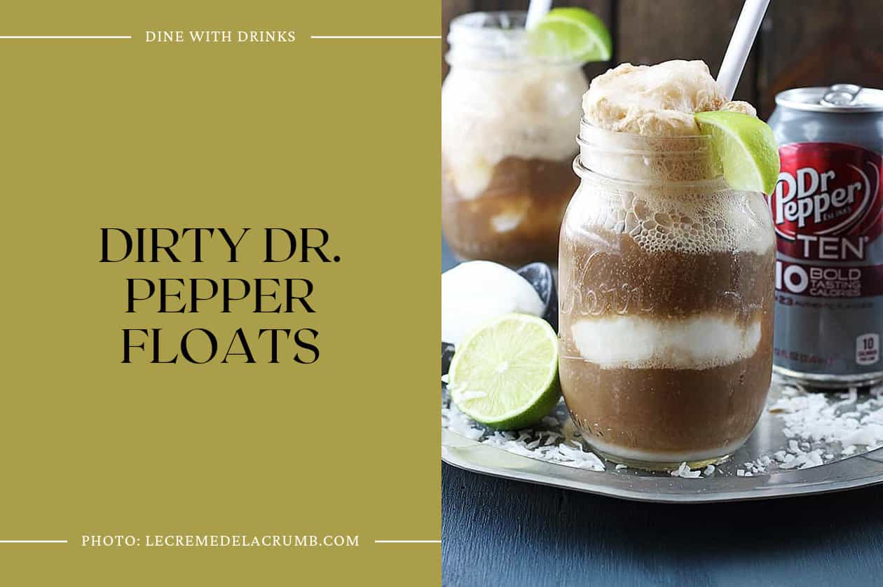 Dirty Dr. Pepper Floats