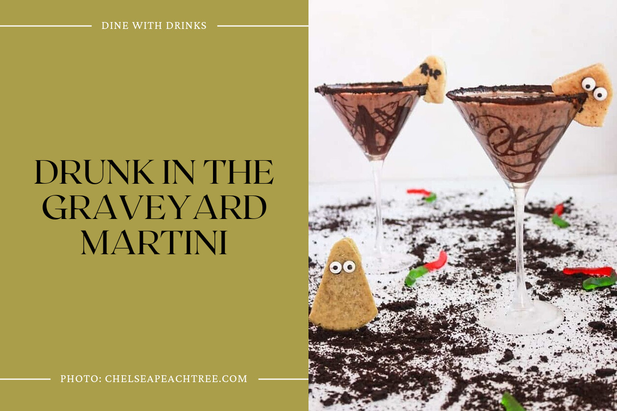 Drunk In The Graveyard Martini