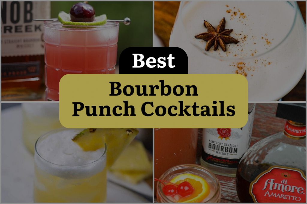 18 Bourbon Punch Cocktails That Will Knock Your Socks Off! DineWithDrinks