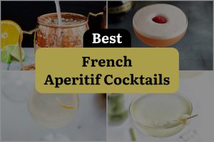 19 French Aperitif Cocktails That Will Make You Say Oui, Oui!