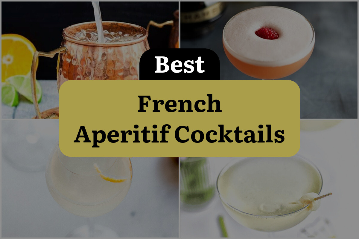 19 French Aperitif Cocktails That Will Make You Say Oui, Oui!