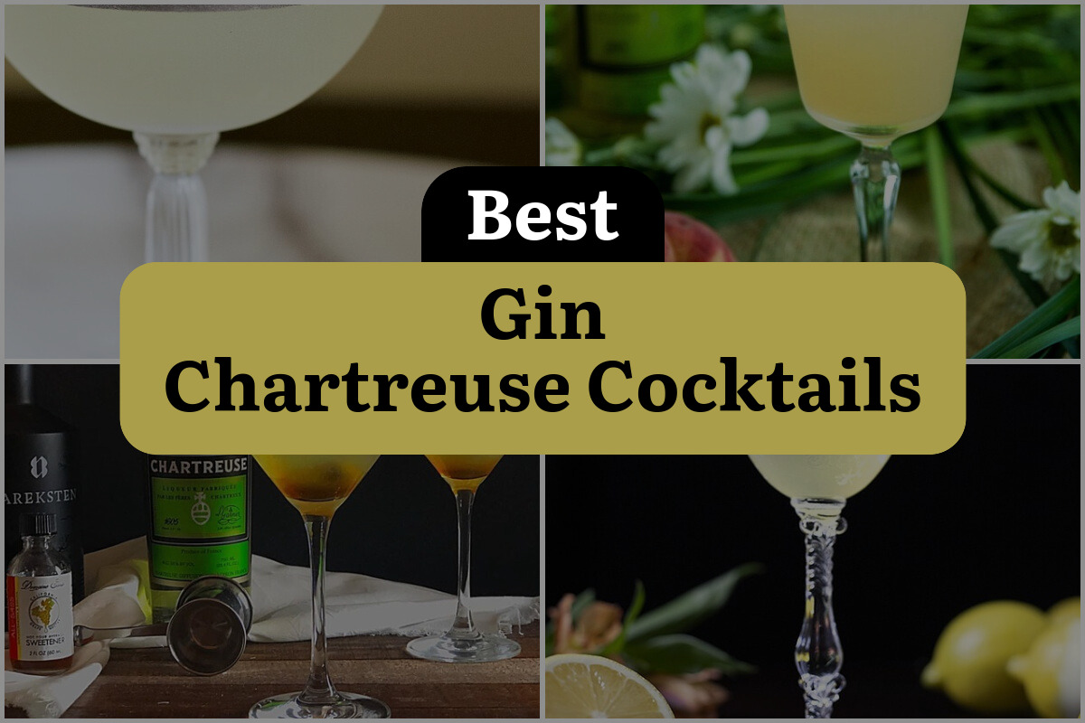 17 Gin Chartreuse Cocktails To Shake Up Your Happy Hour