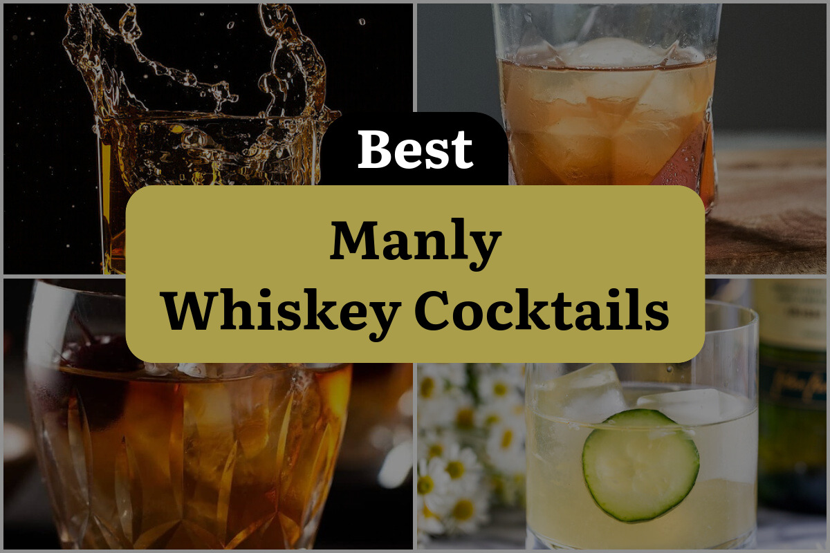 22 Best Manly Whiskey Cocktails