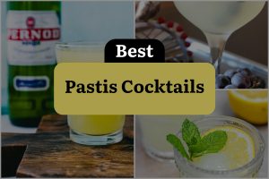 4 Pastis Cocktails To Make Your Tastebuds Sing!